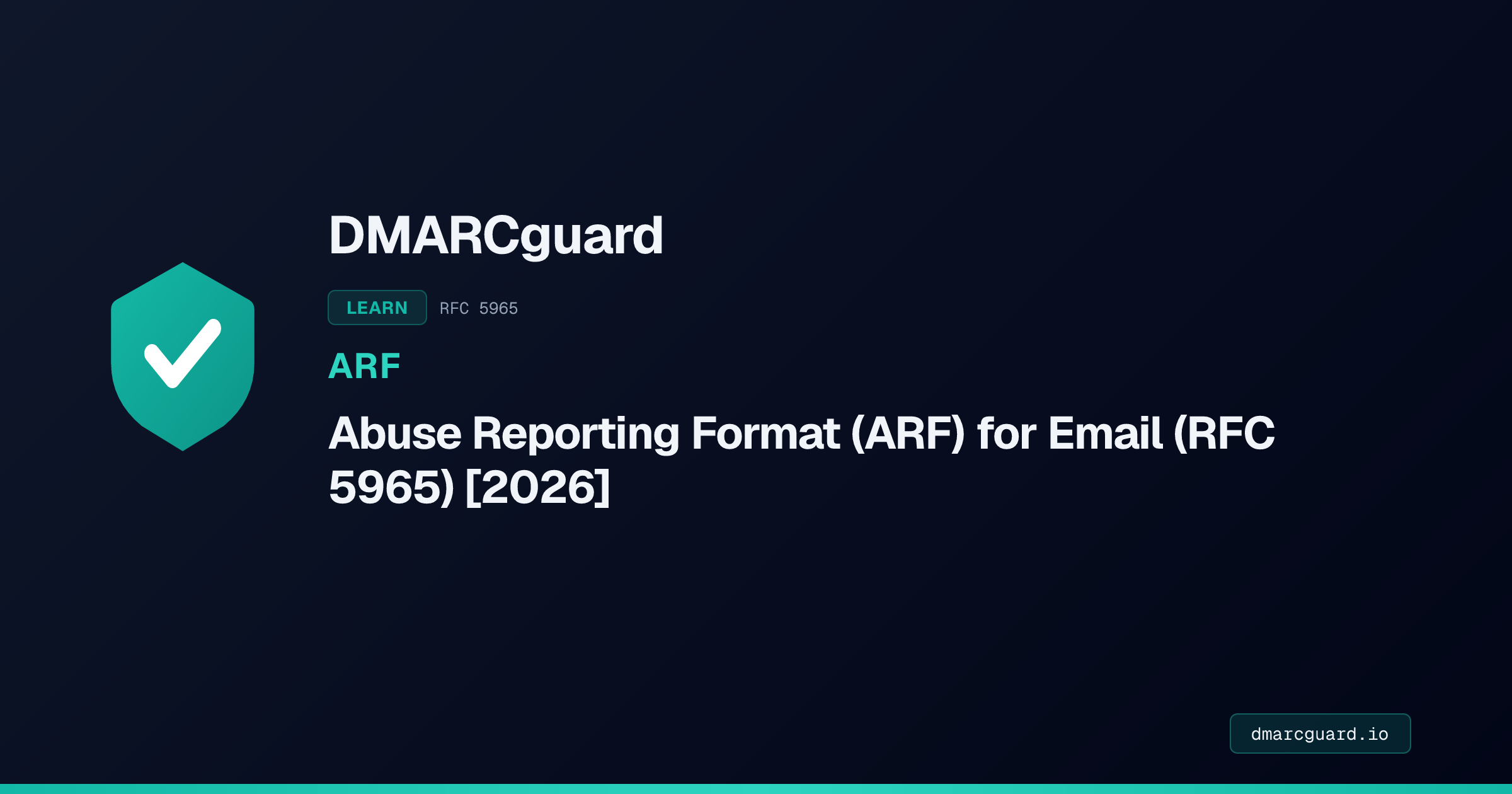 ARF Abuse Report Format Guide [2026] | DMARCguard